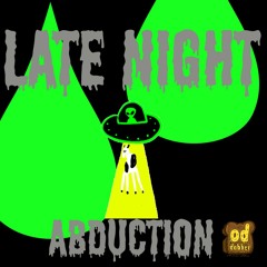Late Night Abduction