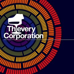 Thievery Corporation Tribute - Part II