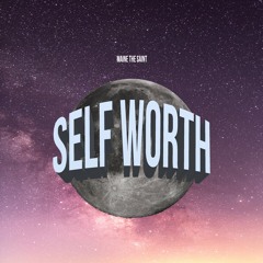 Self Worth (Prod by. JabariOnTheBeat)