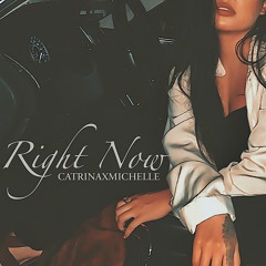 Catrina Michelle - Right Now