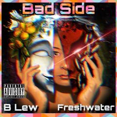 Bad Side (Ft. Nate Aqua)