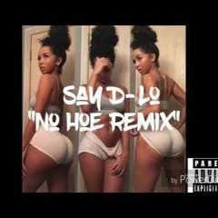 Babyface Bizzy - Say D-Lo "No Hoe Remix"