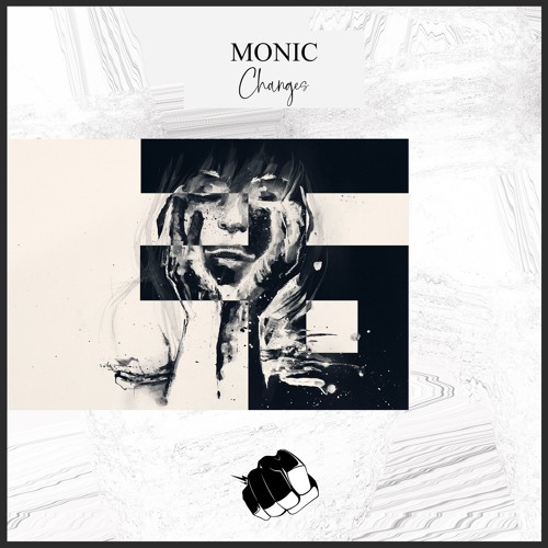 MONIC - Changes (Original Mix) [Snippet/OUT NOW]