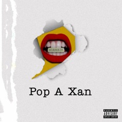 Pop A Xan (Reprod. Envyral)
