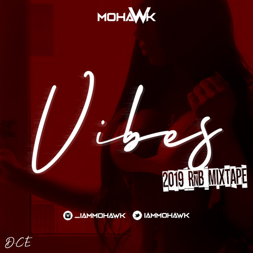 VIBES 2019 RNB MIXTAPE