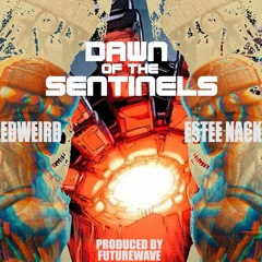 Dawn Of The Sentinels (w Estee Nack)