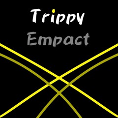Trippy Empact