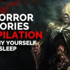 7 Horror Stories Compilation To Deny Yourself Sleep