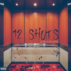 12 Shots