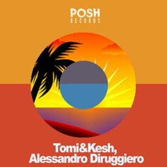 Tomi&Kesh, Alessandro Diruggiero - Puff Puff Pass (Original Mix)