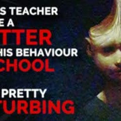 "My son’s teacher sent me a disturbing letter about his behaviour in school" Creepypasta