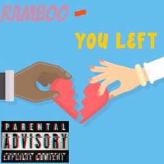 Ramboo - You Left