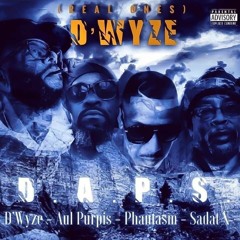 D'Wyze, Aul Purpis, Phantasm, & Sadat-X - Real Ones Explicit Version (Explicit Version)