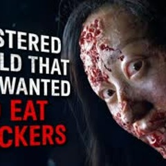 "I fostered a child that only wanted to eat crackers" Creepypasta