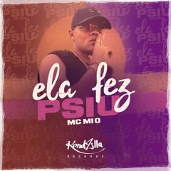Mc M10 - Ela Fez Psiu