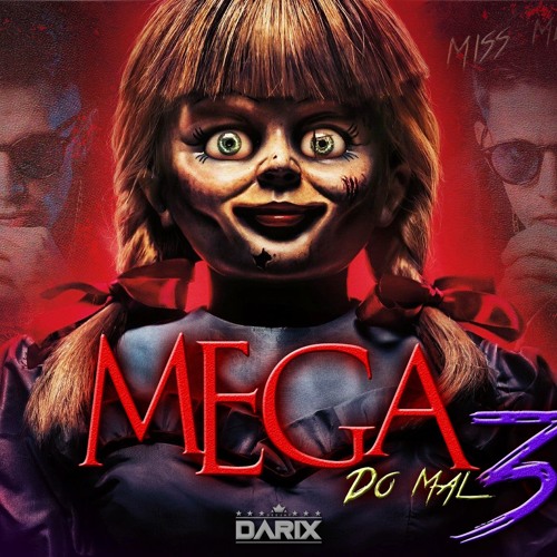 MEGA DO MAL - Dezembro 2019 - [Dj Darix]