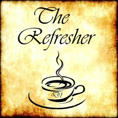 The Refresher