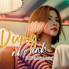 tự dưng em nhớ anh - Hà Nhi ft. Mew Amazing