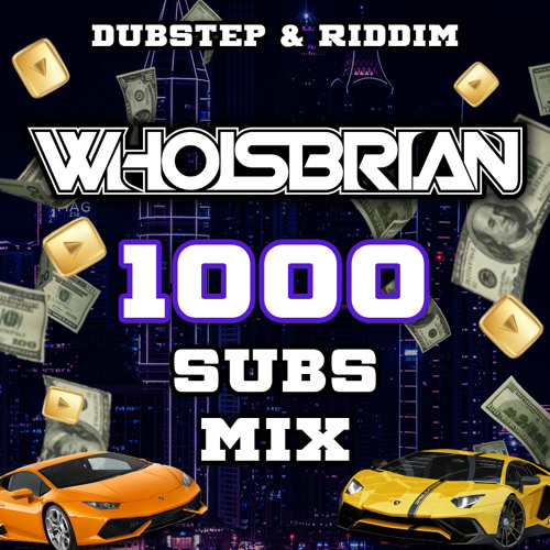 Stream 1K SUBS HEAVY DUBSTEP & RIDDIM MIX - WHOISBRIAN by WHOISBRIAN ...