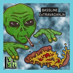 YeahThatsSoundM8 - - BASSLiNE ExTRAVAGANJA