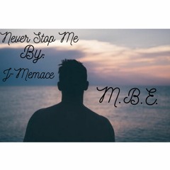 Never Stop Me By J - Menace