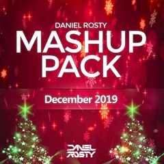 Daniel Rosty Mashup Pack - December 2019