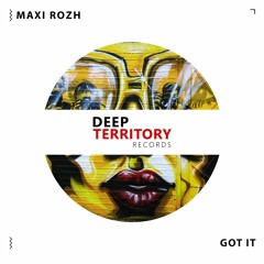 Maxi Rozh - Got It