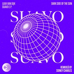 Luuk van Dijk - Suavo [Dark Side Of The Sun]