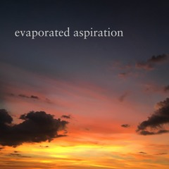 evaporated aspiration
