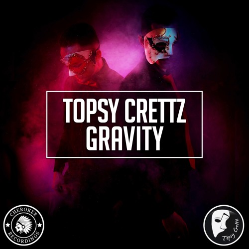 Topsy Crettz - Gravity (Original Mix)