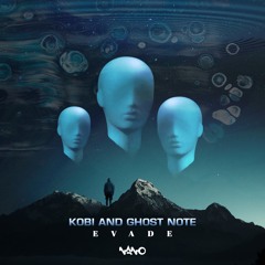 KOBI & Ghost Note  - EVADE (original mix)