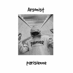 Arsonist - Parisienne [FREE DOWNLOAD]