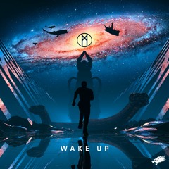 MYST - Wake Up (OUT NOW)