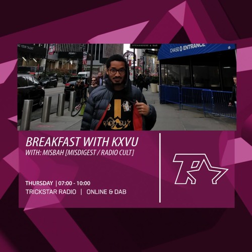 Breakfast With KXVU - Misbah [Radio Cult & Misdigest]