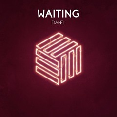DANÊL - Waiting