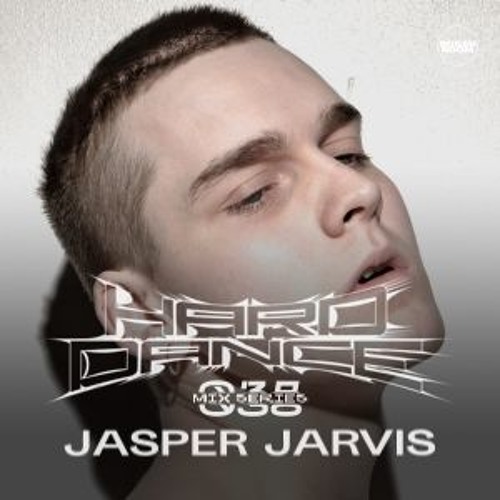 HARD DANCE 038: JASPER JARVIS