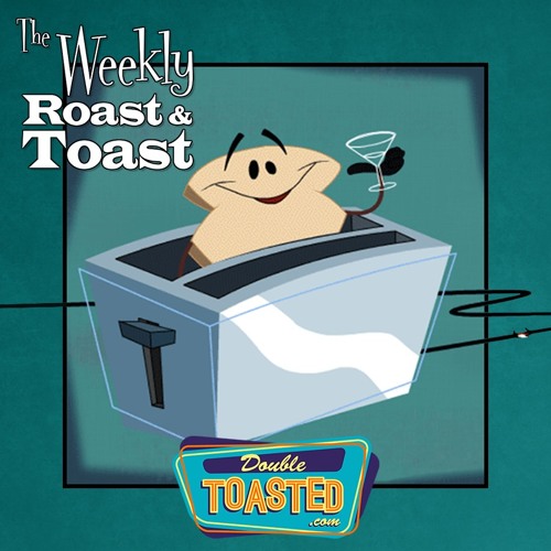 Stream episode THE WEEKLY ROAST AND TOAST 12102019 by Double Toasted podcast Listen online