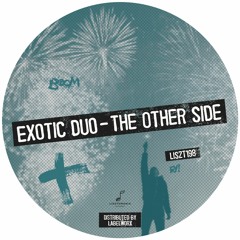 LISZT198 Exotic Duo - The Other Side || EP