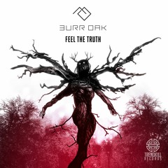 Burr Oak - Feel The Truth [Trendkill Records] OUT NOW