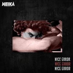 Neika - Just An Error