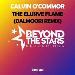 Calvin O'Commor - The Elusive Flame (Dalmoori Remix) [As Played On Uplifting Only 354]