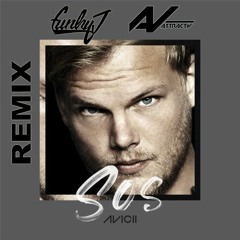 Avici - SOS (Attractiv x Funky J Remix) [Filterd Vocal]