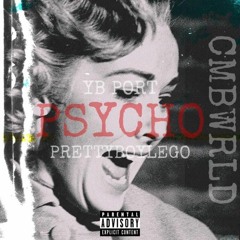 630ffical sounds: CMBWRLD x YB Port x Prettyboylego - PSYCHO REMIX