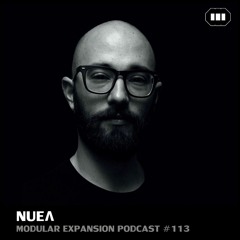 MODULAR EXPANSION PODCAST #113 | NUEΛ