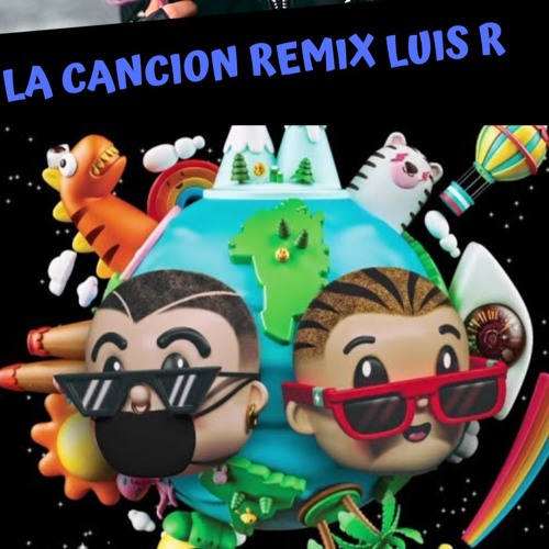 Stream J Balvin & Bad Bunny - La Cancion (Remix Luis R) FREE by Luis R |  Listen online for free on SoundCloud