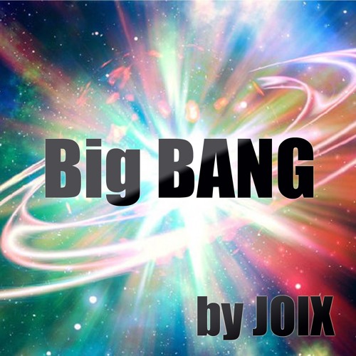 Big Bang (Snippet)