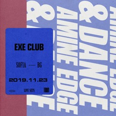 2019.11.23 - Amine Edge & DANCE @ Exe Club, Sofia, BG