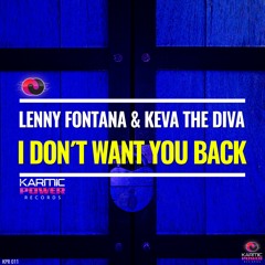 Lenny Fontana & Keva The Diva - I Don´t Want You Back (Original Mix)