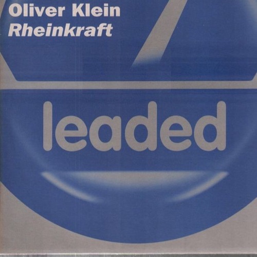 Oliver Klein - Rheinkraft (Kriess Guyte Rework)