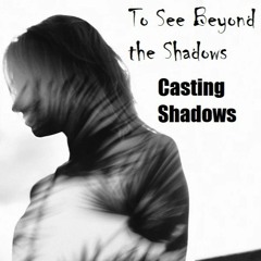 Casting Shadows (Single Mix)